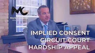 Implied Consent Circuit Court Hardship Appeal - Mark Caldwell