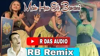 Main Hun EkBansuri RBRemix onestep humming#dj #djremi #musicremix #djrajugodaraextrabassmix #djremix