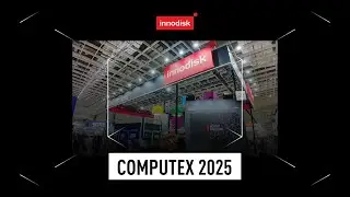 Innodisk Highlights @ Computex 2025: Experience the Future of AI