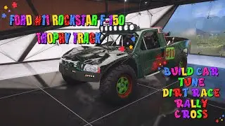 FH5 Ford #11 Rockstar F 150 Trophy Track Build Car Tune Dirt Unlimited Offroad Setup Guide Forza