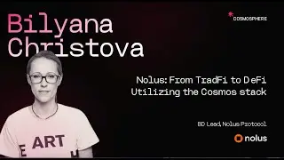 Cosmosphere I The Future of DeFi with N+ with Bilyana Christova from Nolus