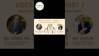 The Seven Principles for Raising a Self Driven Child (Short 2)