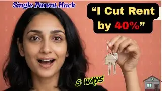 &ldquo;Single Parent Rent Hacks: How I Cut My Housing Cost by 40%&rdquo;