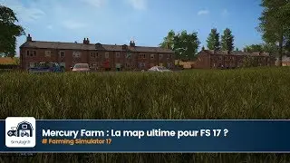 Mercury Farm : The best FS 17 map?