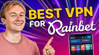 Best VPN for Rainbet: Stay Anonymous While Playing