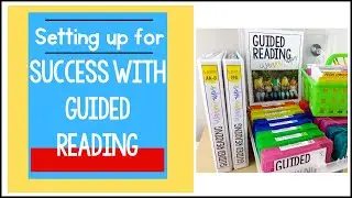 Setting up for Success in Guided Reading