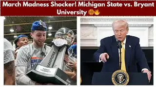 March Madness Shocker! Michigan State vs. Bryant University 🏀🔥 #MarchMadness #MichiganStat #Basketba