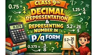 Class 9 Maths Number Systems | Decimal Expansion | Represent in P/Q form