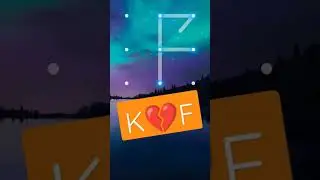 K💔F pattern lock screen #pattern #short #youtubeshorts #ytshorts #trending #shortvideo #viral #new