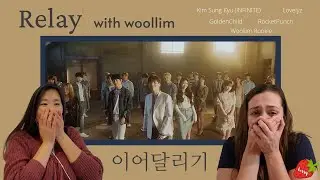 With Woollim - &ldquo;Relay&rdquo; MV Reaction | &lsquo;이어달리기&rsquo; 뮤비 리액션 (인피니트 성규 & 러블리즈 & 골든차일드 & 로켓펀치 & 울림루키) [ENG/KOR]