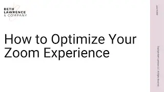 How to Optimize Your Zoom Experience with Beth Lawrence CMP
