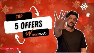 Top 5 MaxWeb Offers