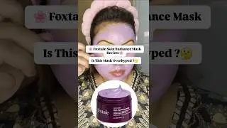 Foxtale Skin Radiance Mask Review 🌸Does It Really Work? 🤔 #facemask #skincare #shorts #skin