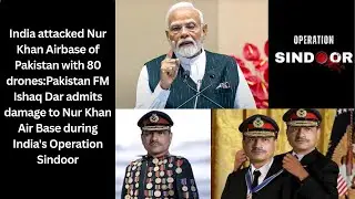 Pakistan ADMITS Defeat? FM Ishaq Dar Confirms Indian Strike on Nur Khan Air Base!