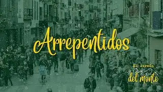 Arrepentidos | David Trinidad | Serie: El serm&oacute;n del monte | Bread life