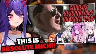 ABSOLUTE MICHI! | Numi Reacts to VTubers Described by Dracula Flow