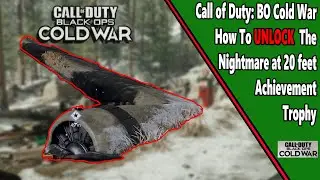 Nightmare at 20 feet - COD: Cold War - Achievement/Trophy Guide