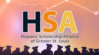 2021 Hispanic Scholarship Alliance Awards