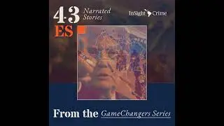 GameChangers: La lucha contra el crimen organizado se estanca bajo la administración Trump