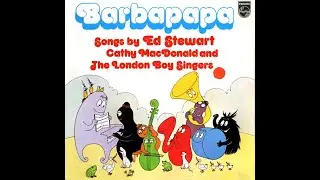 Introducing The Barbapapa Family - by Ed Stewart and The London Boy Singers (1974)