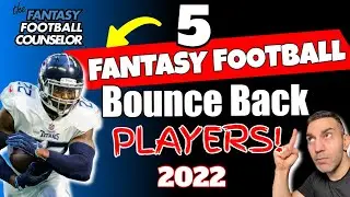 5 Bounce Back Fantasy Football Players 2022