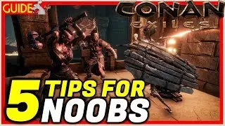 CONAN EXILES TOP 5 STARTING TIPS/GUIDE For New Players