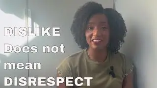 Disliking Someone Does Not Give You the Right to Disrespect Them No Matter the Situation