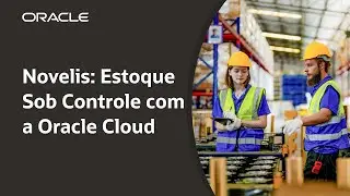 Novelis: Inventory under control with Oracle Cloud