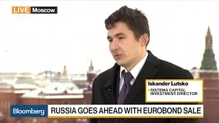 Sistema's Lutsko Says Russia Eurobond Sale Is a Clear Strategic Move