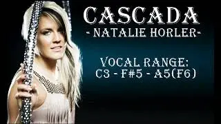 Cascada (Natalie Horler) Vocal Range: C3 - F#5 - A5(F6)