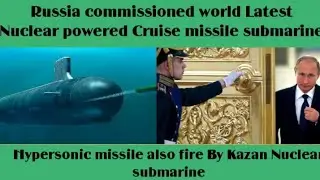 4th Generation Nuclear powered Cruise missle submarine : Kazan ( K-561 Kazan )