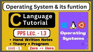 Lec 1.3 Operating System & Its Function full Explanation || PPS btech 1st year | C language tutorial