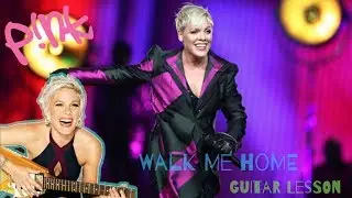 P!nk Walk Me Home Acoustic guitar lesson tutorial how to play tab easy