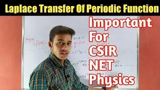 Laplace Transform Of Periodic Function || important for csir NET exam ||