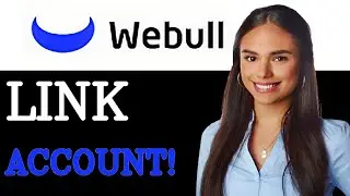 How To Add Bank Account To Webull (2025)