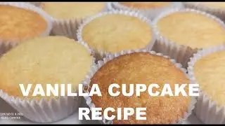 Perfect Vanilla Cupcakes Recipe by Zaisha's Kitchen