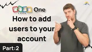 Zoho One  How to add users to your account | Part: 2
