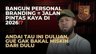 PERSONAL BRANDING = AWAL MULA JADI KAYA DI 2026💰SEMENJAK TAU INI, GAK NGANDELIN GAJI UMP LAGI‼️