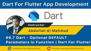 #6.7 Dart - Optional DEFAULT Parameters in Function | Dart For Flutter