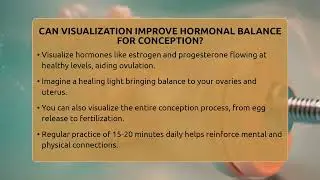 Can Visualization Improve Hormonal Balance For Conception? - Fertility Fitness Pro