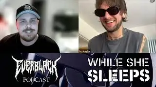 WHILE SHE SLEEPS: Loz Taylor talks Australian tour