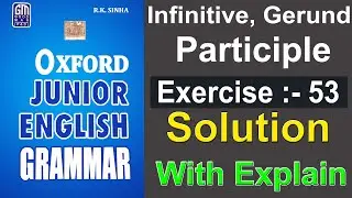 Oxford Junior English Grammar Ex 53 Solution | Exercise 53 Solution