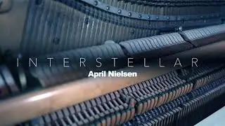 Interstellar Piano Cover - April