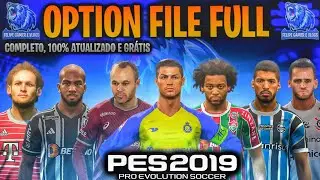 PES 2019 | OPTION FILE FULL V1 COMPLETO, ATUALIZADO, BRASILEIR&Atilde;O, SELE&Ccedil;&Otilde;ES, E MUITO MAIS | PS4 e PS5