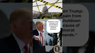 2025 Government Shutdown: Trump Says Democrats Are to Blame