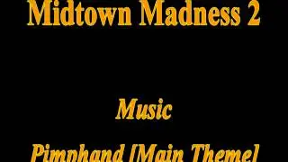 Midtown Madness 2 Music: Pimphand [Main Theme]