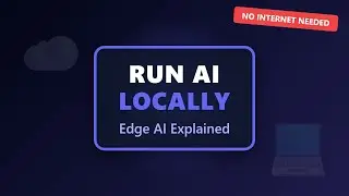 Run AI Locally: Ultimate Guide to Edge AI & On-Device Models