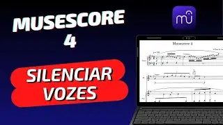 MUSESCORE 4: Como tocar apenas algumas vozes ou silenciar vozes