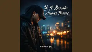 Yo No Buscaba Amores Nuevos