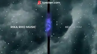 BELIEVE YOU-RIKA RHO MUSIC || PM
